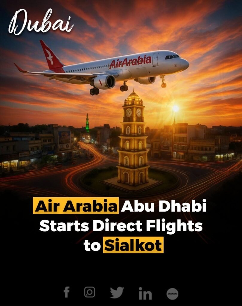 Air Arabia Abu Dhabi, the UAE capital’s first low-cost airline, has launched direct flights to Sialkot, Pakist