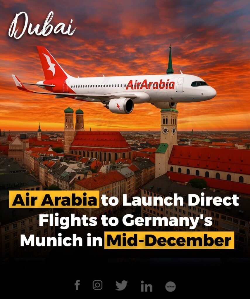 Air Arabia will launch direct flights from Sharjah to Munich starting December 15, 2025. The new route adds to