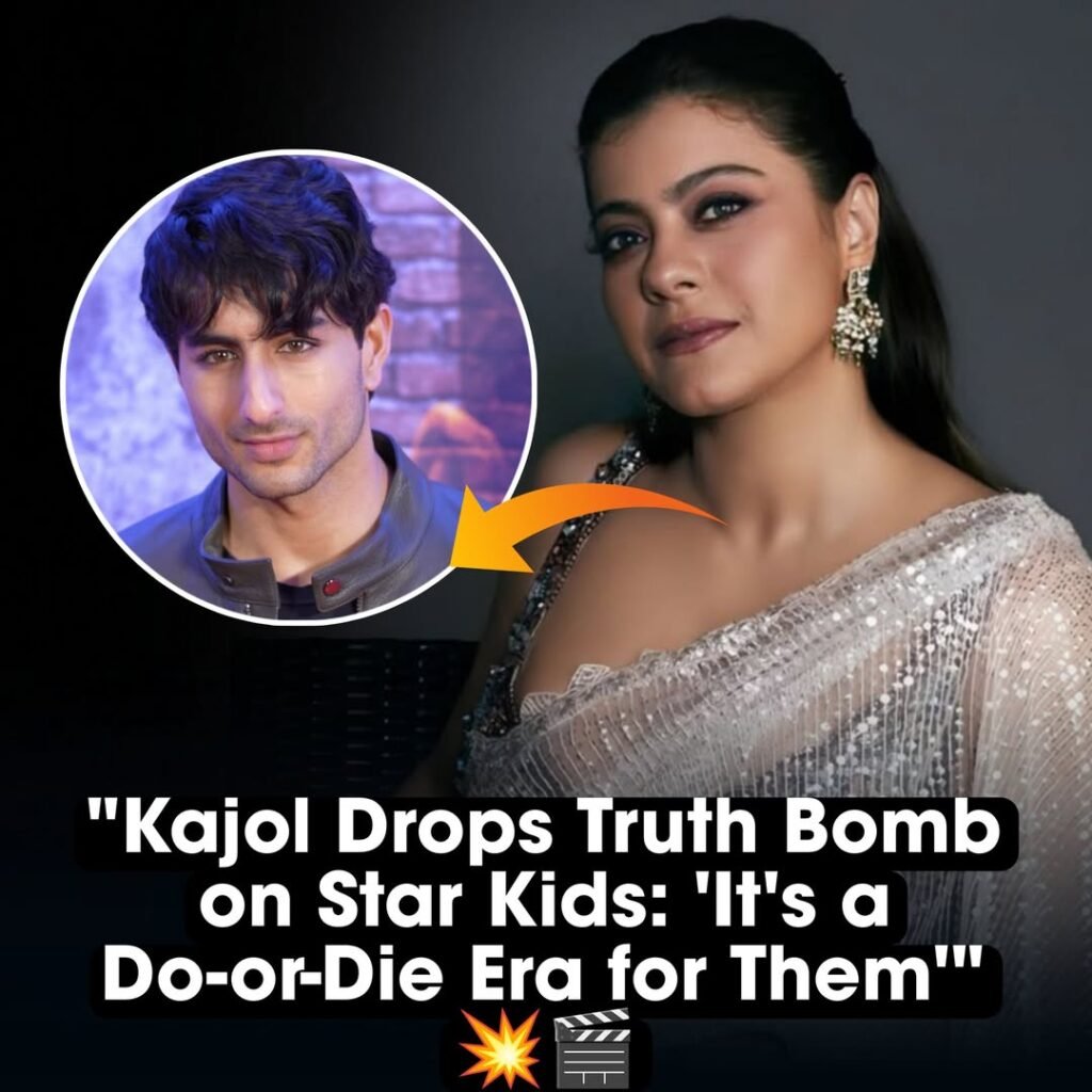 Kajol Opens Up on Star Kids’ Struggles – “It’s a Do-or-Die Situation Now” 

Veteran actress Kajol is known fo