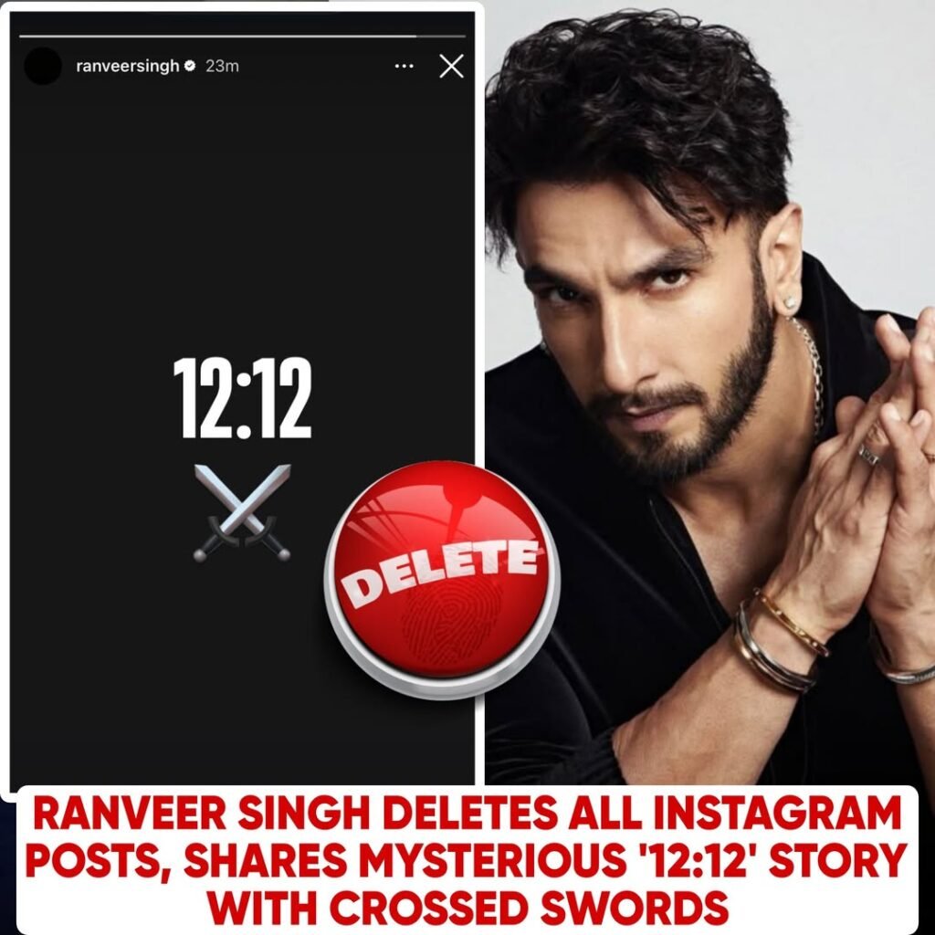 RANVEER SINGH DELETES EVERYTHING ON INSTAGRAM!  Posts Mysterious '12:12' Swords Story 

Bollywood’s energy kin