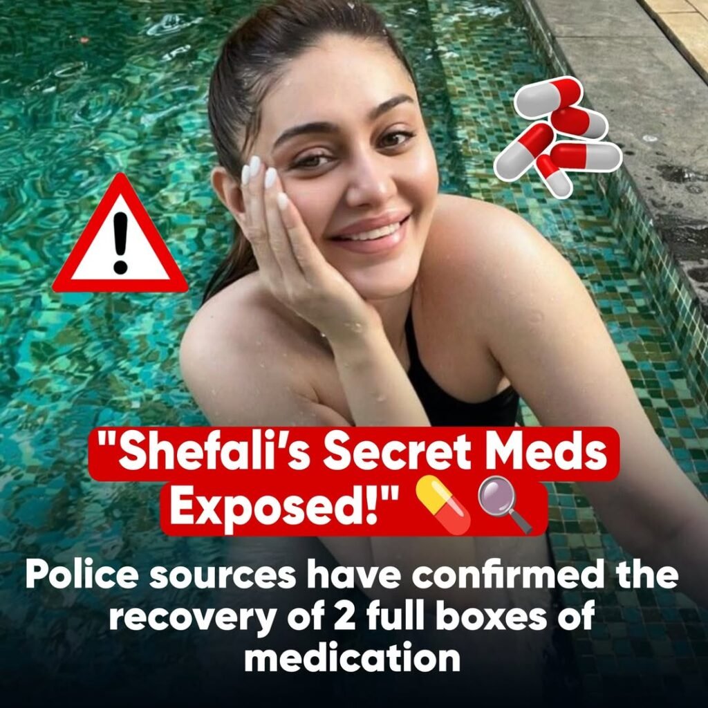 SHOCKING REVELATION IN SHEFALI JARIWALA CASE! 

Police sources have confirmed the recovery of 2 full boxes of
