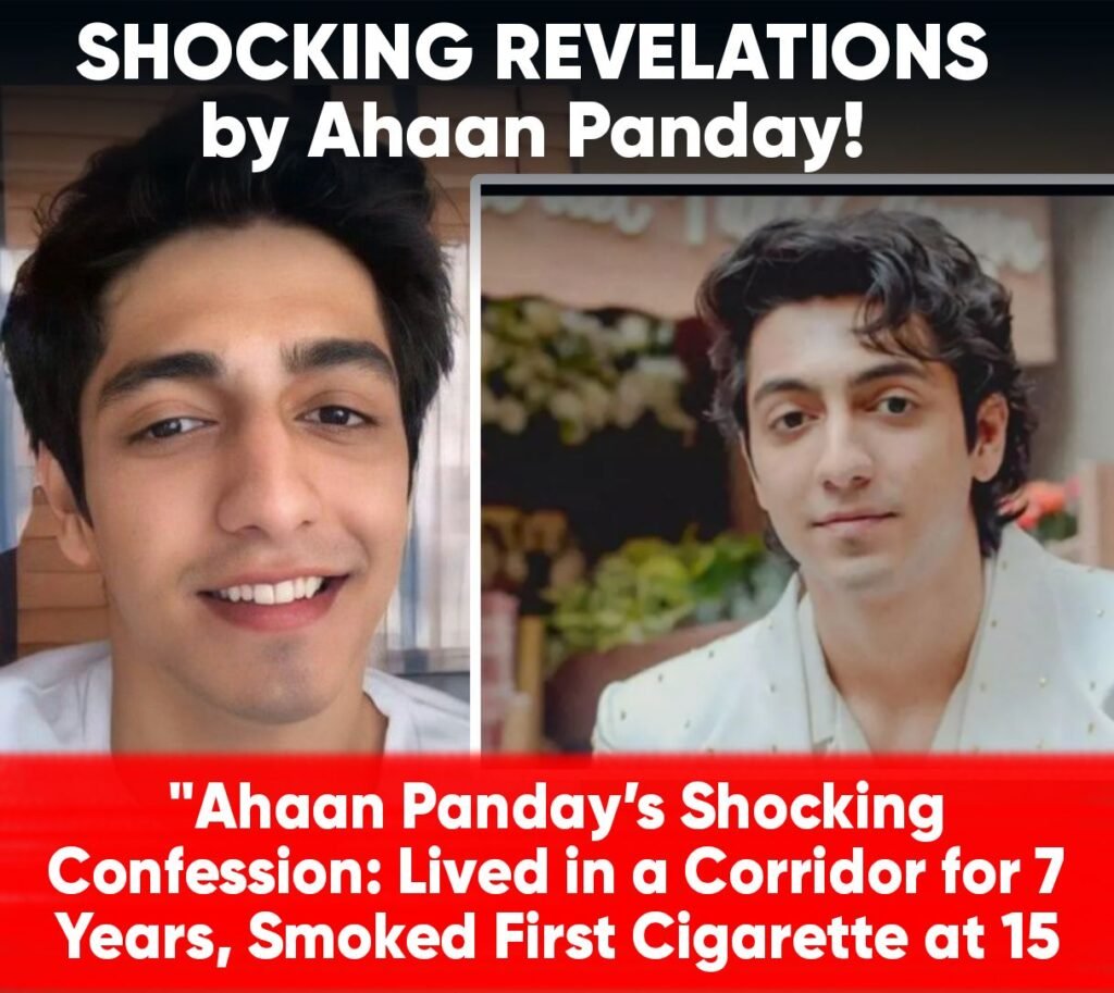 SHOCKING REVELATIONS by Ahaan Panday! 
From living in a corridor for 7 years to smoking his first cigarette a
