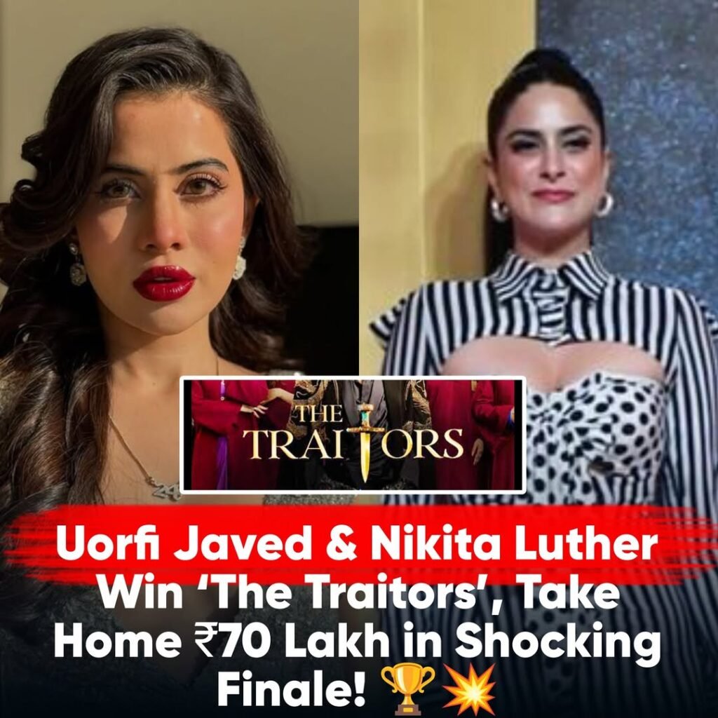 Uorfi Javed & Nikita Luther WIN ‘The Traitors’ & Bag ₹70 Lakh! 

The QUEENS have done it!  In a nail-biting, d